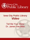 Tell Me Your Story: Dr. James Van Allen